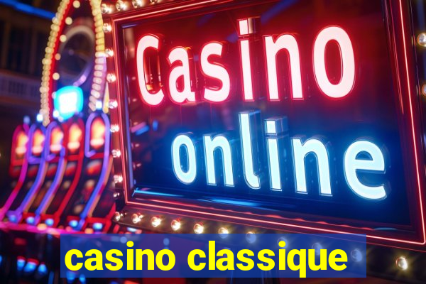 casino classique