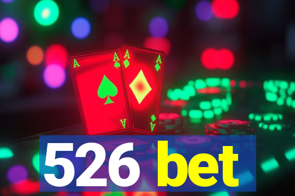 526 bet