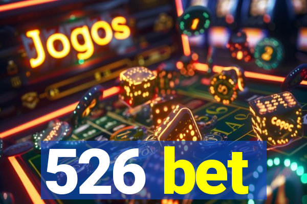 526 bet