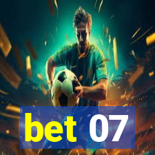 bet 07