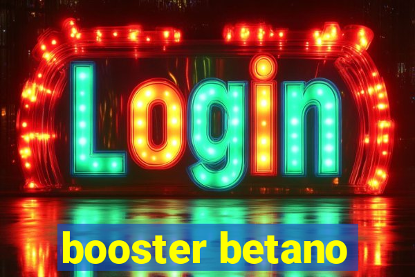 booster betano