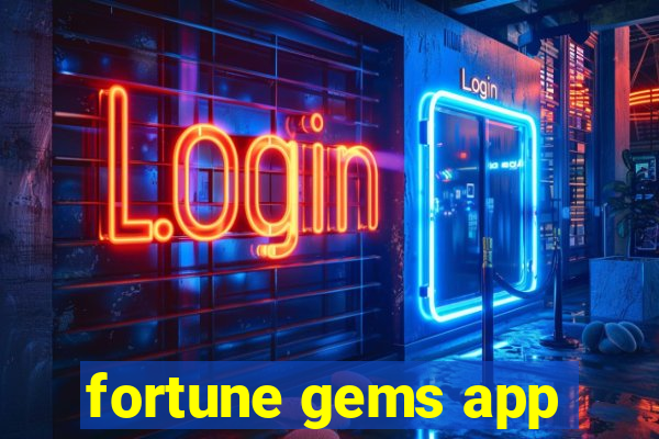 fortune gems app