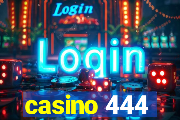 casino 444