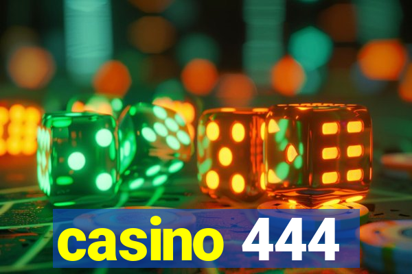 casino 444