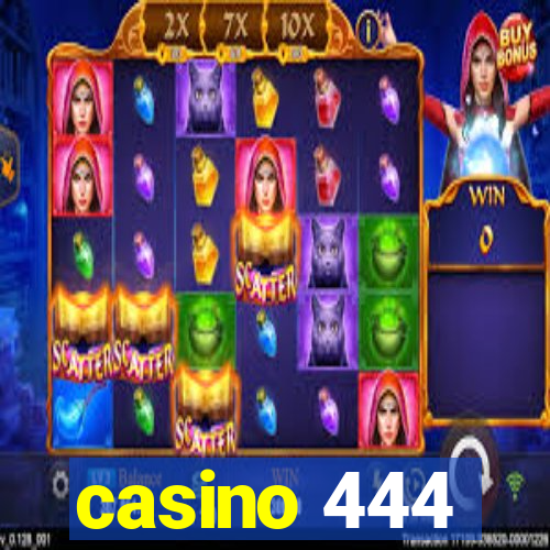 casino 444