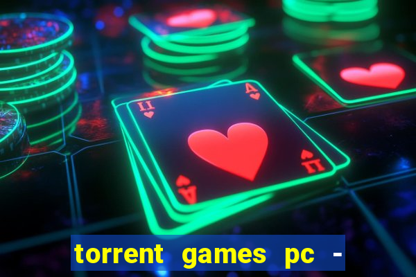 torrent games pc - download baixar jogos iso