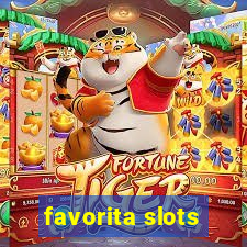 favorita slots