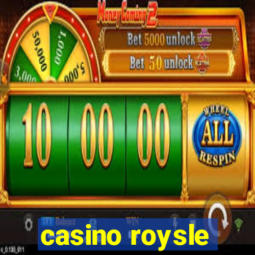 casino roysle