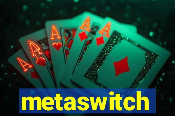 metaswitch