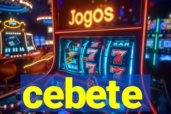 cebete