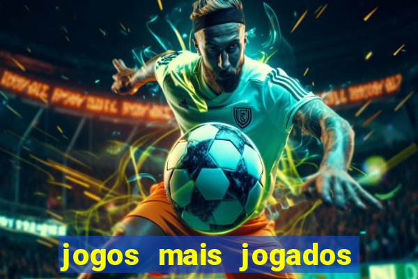 jogos mais jogados do mundo de todos os tempos