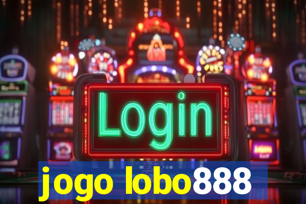 jogo lobo888