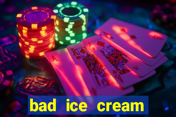 bad ice cream click jogos