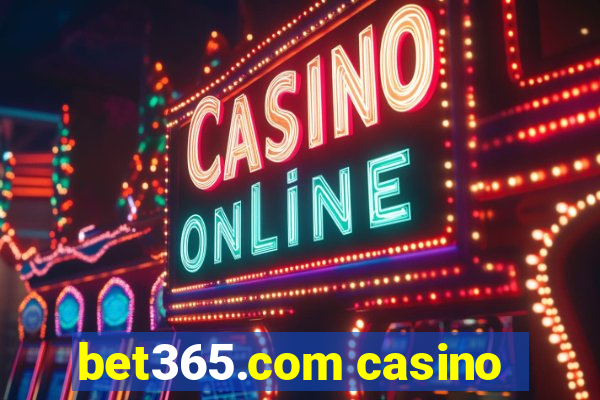 bet365.com casino