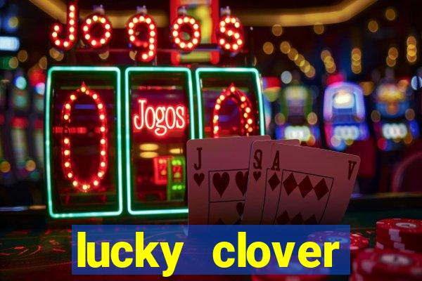 lucky clover bonanza slots