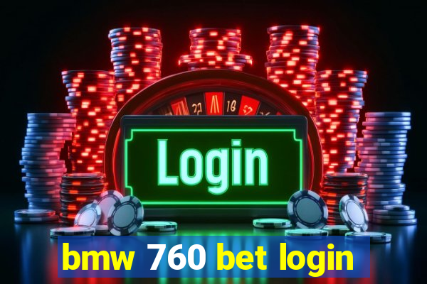 bmw 760 bet login