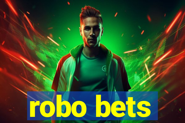 robo bets