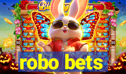 robo bets