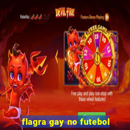 flagra gay no futebol