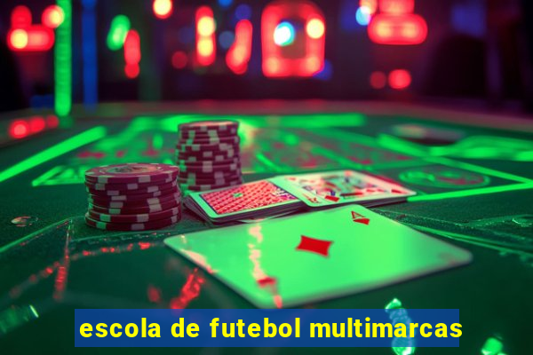 escola de futebol multimarcas