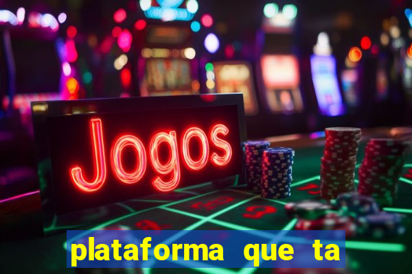 plataforma que ta pagando bem hoje