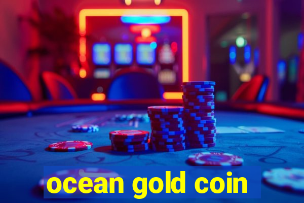 ocean gold coin