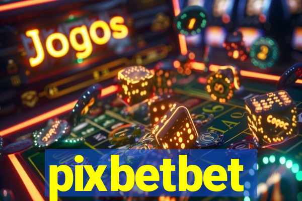 pixbetbet