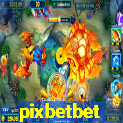 pixbetbet