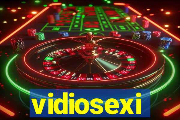 vidiosexi