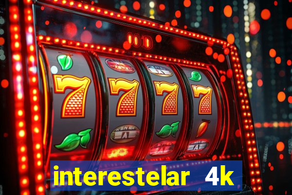 interestelar 4k dublado torrent