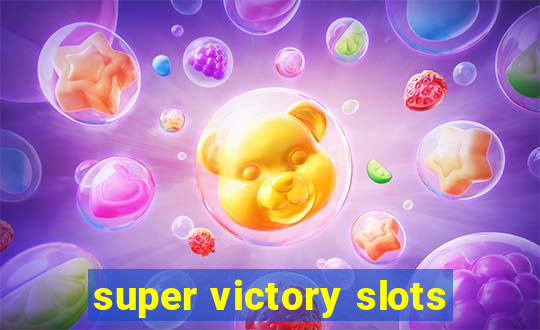 super victory slots