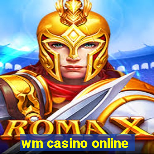 wm casino online