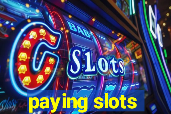 paying slots