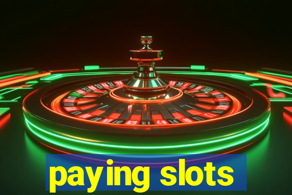 paying slots