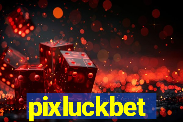 pixluckbet