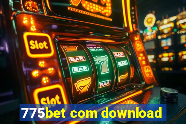 775bet com download