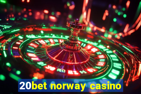 20bet norway casino