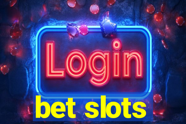 bet slots