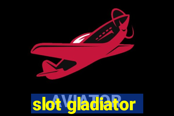 slot gladiator