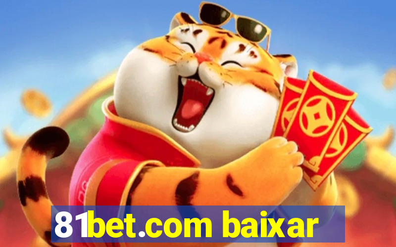 81bet.com baixar