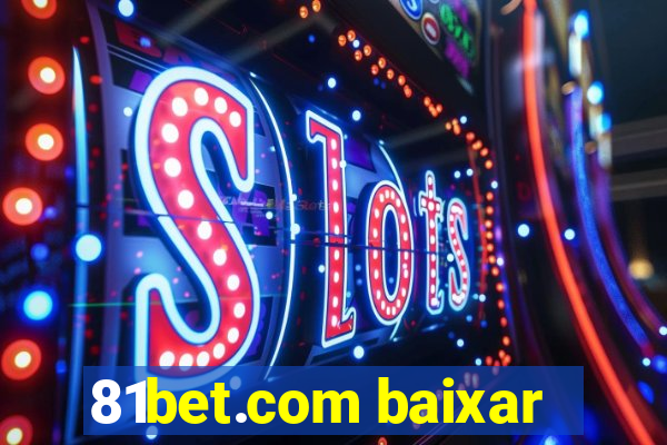 81bet.com baixar