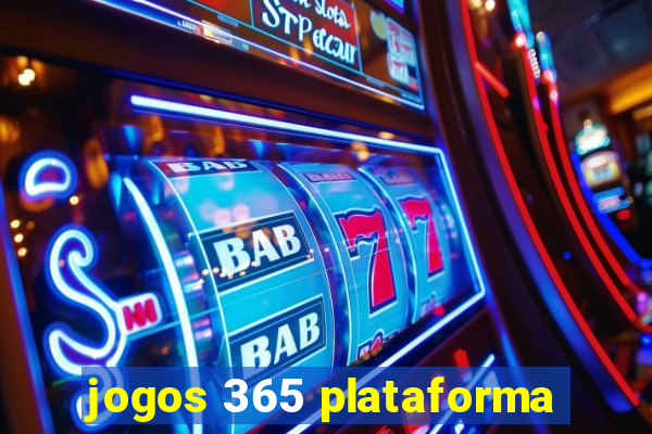 jogos 365 plataforma