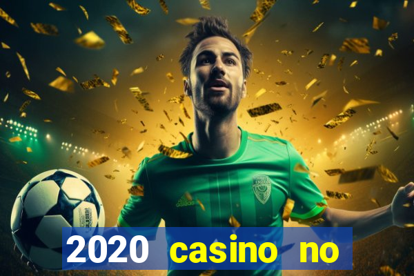 2020 casino no deposit bonus