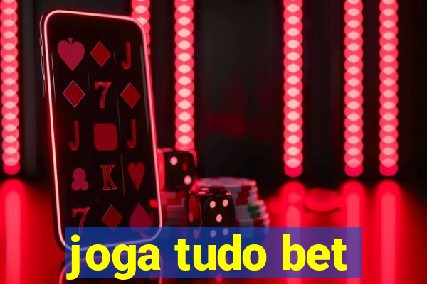 joga tudo bet