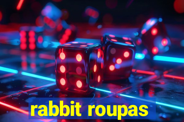 rabbit roupas