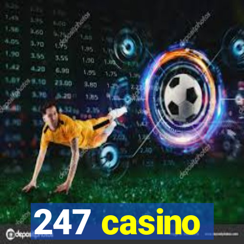 247 casino