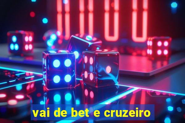 vai de bet e cruzeiro