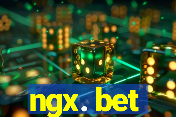 ngx. bet