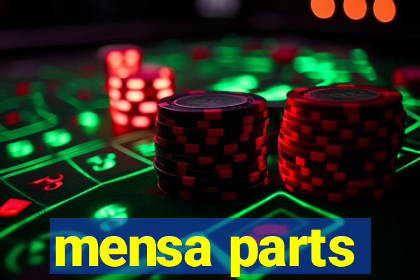 mensa parts