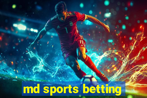 md sports betting